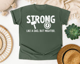 Strong Like A Dad But Mightier White graphic tee in Moss
