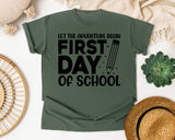 First Day Of School Let The Adventure Begin White 2 graphic tee in Moss