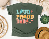 Loud Proud Dad graphic tee in Moss