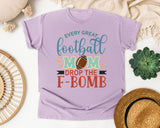 Every Great Football Mom Drops The F-Bomb graphic tee in Orchid