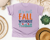 Its Not Fall Without Football Teal graphic tee in Orchid