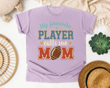 My Favorite Player Calls Me Mom Bold graphic tee in Orchid