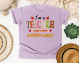 I'm A Teacher What's Your Superpower graphic tee in Orchid