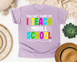 You Can't Scare Me I Teach Middle School Graphic Tee graphic tee in Orchid