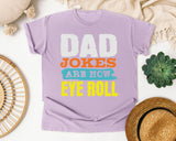 Dad Jokes Are How Eye Roll graphic tee in Orchid