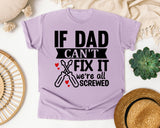 If Dad Can't Fix It We're All Screwed White graphic tee in Orchid