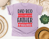 Dad Bod You Mean Father Figure Red graphic tee in Orchid