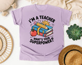 Im A Teacher Whats Your Superpower Books graphic tee in Orchid