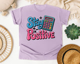 Stay Positive Calculator graphic tee in Orchid