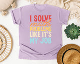 I Solve Math Problems Like Its My Job graphic tee in Orchid