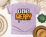 One Merry Teacher graphic tee in Orchid