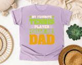 My Favorite Tennis Player Calls Me Dad graphic tee in Orchid