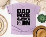 Dad Mode Always On graphic tee in Orchid