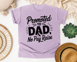 Promoted To Dad No Pay Raise graphic tee in Orchid