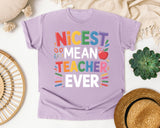 Nicest Mean Teacher Ever graphic tee in Orchid