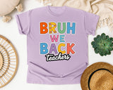Bruh We Back Teachers graphic tee in Orchid