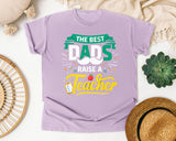The Best Dads Raise A Teacher graphic tee in Orchid