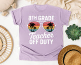 8th Grade Teacher Off Duty graphic tee in Orchid