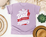 The Best Dad Not Perfect Just Legendary White graphic tee in Orchid