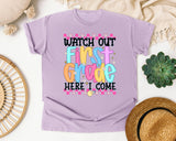 Watch Out First Grade Here I Come graphic tee in Orchid
