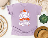 Best Dad Ever No Contest White graphic tee in Orchid