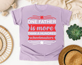 One Father Is More Than A Hundred Schoolmasters White graphic tee in Orchid