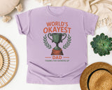 World's Okayest Dad Thanks For Showing Up graphic tee in Orchid