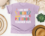 I Am Not Short I Am Preschool Teacher Size graphic tee in Orchid