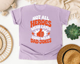 Not All Heroes Wear Capes Some Wear Dad Jokes Orange 2 graphic tee in Orchid