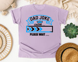 Dad Joke Loading Please Wait Blue graphic tee in Orchid