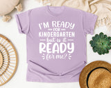 I'm Ready For Kindergarten But Is It Ready For Me White 2 graphic tee in Orchid