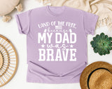 Land Of The Free Because My Dad Was Brave White 2 graphic tee in Orchid
