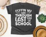 Poppin My Way Through Last Day Of School White 2 graphic tee in Pepper