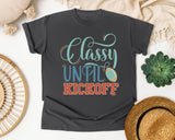 Classy Until Kickoff graphic tee in Pepper