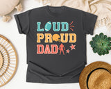 Loud Proud Dad graphic tee in Pepper