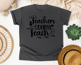 Teachers Gonna Teach Backpack graphic tee in Pepper