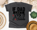 If Dad Can't Fix It We're All Screwed White graphic tee in Pepper