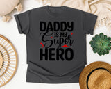 Daddy Is My Super Hero graphic tee in Pepper
