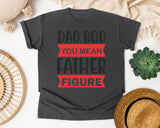 Dad Bod You Mean Father Figure Red graphic tee in Pepper