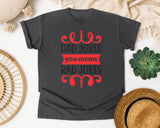 Dad Jokes You Mean Rad Jokes Red 2 graphic tee in Pepper