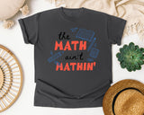 The Math Ain't Mathin graphic tee in Pepper