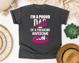 I'm A Proud Dad Of A Freaking Awesome Son White graphic tee in Pepper