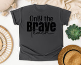 Only The Brave Teach Script graphic tee in Pepper