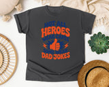 Not All Heroes Wear Capes Some Wear Dad Jokes Orange graphic tee in Pepper