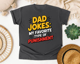 Dad Jokes My Favorite Type Of Punishment graphic tee in Pepper