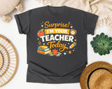 Surprise Im Your Teacher Today graphic tee in Pepper