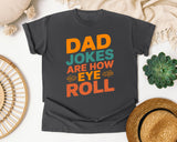 Dad Jokes Are How Eye Roll graphic tee in Pepper