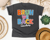 Bruh We Back Teachers graphic tee in Pepper
