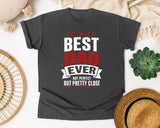 Best Dad Ever Not Perfect But Pretty Close White graphic tee in Pepper