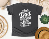 Best Dad Fueling Chaos And Bad Decisions White graphic tee in Pepper